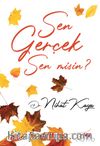 Sen Gerçek Sen Misin?