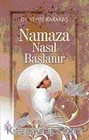 Namaza Nasıl Başlanır