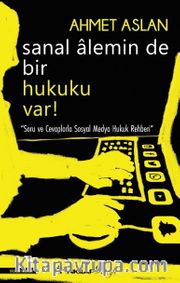 Sanal Alemin De Bir Hukuku Var!