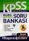 2011 KPSS MObil Destekli Eğitim Bilimleri Soru Bankası
