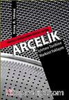 Arçelik & Mahalle Bakkalından Küresel Aktöre-İşletme Tarihine Marksist Yaklaşım