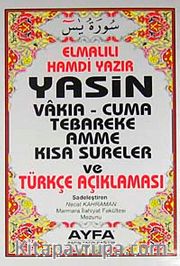Yasin Vakıa-Cuma Tebareke Amme  Kısa Sureler ve Türkçe Açıklaması (Kod:006 Cep Boy)