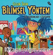 Çılgın İrem Bilimsel Yöntem İle Sorunları Çözüyor