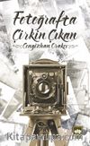Fotoğrafta Çirkin Çıkan