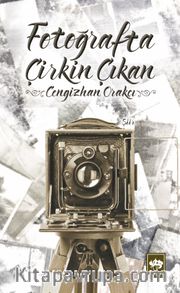 Fotoğrafta Çirkin Çıkan