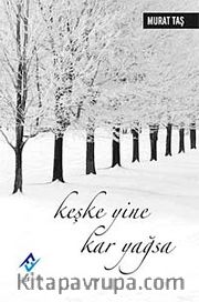 Keşke Yine Kar Yağsa