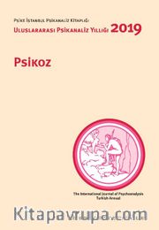 Psikoz: Uluslararası Psikanaliz Yıllığı 2019