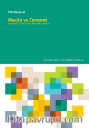 Mekan ve Ekonomi: Ekonomik Coğrafyada Yeni Yaklaşımlar