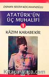 Atatürk'ün Üç Muhalifi-1