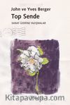 Top Sende & Sanat Üzerine Yazışmalar