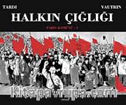 Halkın Çığlığı <br /> Paris Komünü-I
