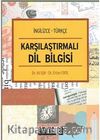 Karşılaştırmalı Dil Bilgisi İngilizce-Türkçe