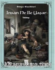 İnsan Ne İle Yaşar