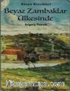 Beyaz Zambaklar Ülkesinde