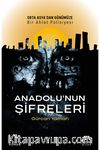 Anadolu’nun Şifreleri
