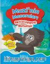 Muzinin Maceraları / Aktivitelerle Masallar