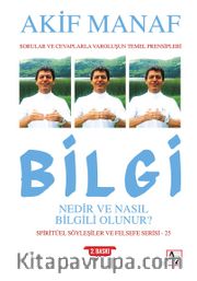 Bilgi Nedir ve Nasıl Bilgili Olunur?