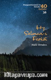 Hz. Selman-ı Farisi (Peygamberimiz'in İzinde 40 Sahabi 38)
