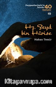 Hz. Zeyd bin Harise (Peygamberimiz'in İzinde 40 Sahabi 19)