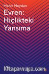 Evren: Hiçlikteki Yansıma