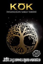 Kök <br /> İnsanlığın Saklı Tarihi