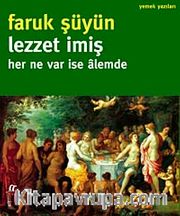Lezzet imiş - Her Ne Var İse Alemde