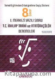 8.Sınıf I.Merkezi Yazılı Sınavı T.C. İnkılap Tarihi ve Atatürkçülük Denemeleri