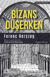 Bizans Düşerken