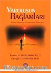 Varoluşun Bağlamları & Ruhsal Yaşamın Öznelerarası Temelleri