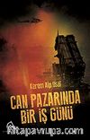 Can Pazarında Bir İş Günü