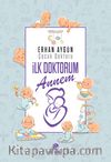 İlk Doktorum Annem