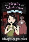 Hayalet Arkadaşlarım -3 / Mutsuz Medyum