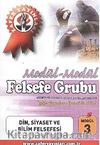 Felsefe Grubu Modül -3 / Din, Siyaset ve Bilim Felsefesi