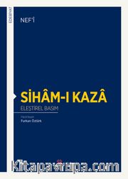 Siham-ı Kaza (Eleştirel Basım)