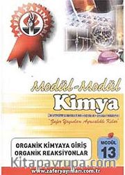Kimya Modül -13 / Organik Kimyaya Giriş-Organik Reaksiyonlar