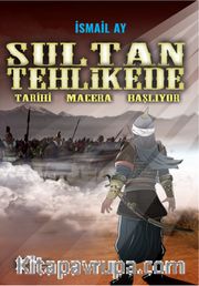 Sultan Tehlikede