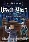 Uzayda Macera / Astronot Kamil Uzayda