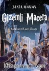 Gizemli Macera / Astronot Kamil Köyde