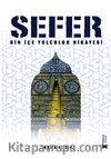Sefer & Bir İçe Yolculuk Hikayesi