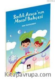 Sadık Amca’nın Masal Bahçesi