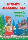 Kırmızı Başlıklı Kız + Kurbağa Prens