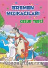 Bremen Mızıkacıları - Cesur Terzi