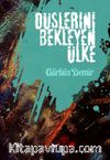 Düşlerini Bekleyen Ülke