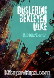 Düşlerini Bekleyen Ülke