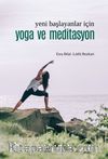 Yeni Başlayanlar İçin Yoga ve Meditasyon