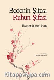 Bedenin Şifası <br /> Ruhun Şifası