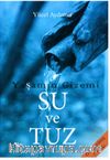 Yaşamın Gizemi Su ve Tuz