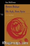Beton Bahçe - İlk Aşk, Son Ayin