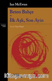 Beton Bahçe - İlk Aşk, Son Ayin