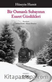 Bir Osmanlı Subayının Esaret Günlükleri